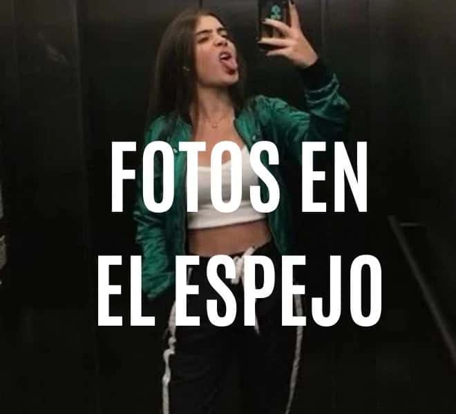 Fotos frente al espejo: 12 ideas fáciles de copiar