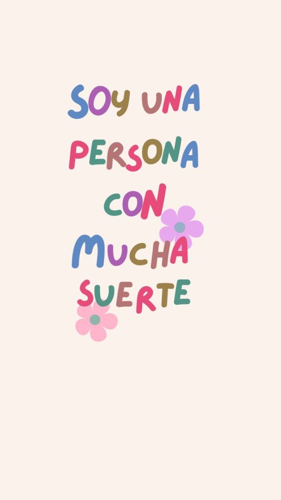 soy una persona con mucha suerte